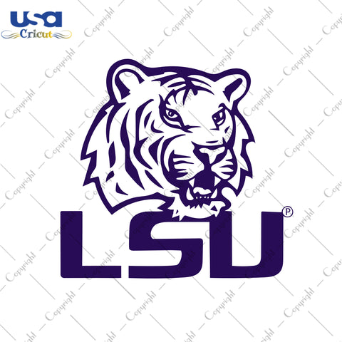 LSU Geaux Tigers LSU Tigers Logo Gifts, LSU Shirt Svg File Diy Crafts Svg Files For Cricut, Silhouette Sublimation Files - USA Cricut