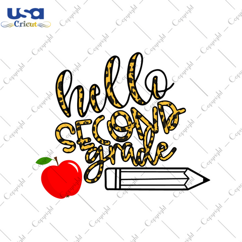 Hello Second Grade Diy Crafts Svg Files For Cricut, Silhouette Sublimation Files - USA Cricut