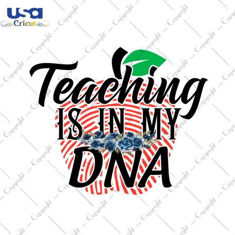 Teaching Is In My Dna Diy Crafts Svg Files For Cricut, Silhouette Sublimation Files - USA Cricut