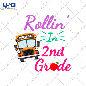 Rollin In 2nd Grade Gift For Kids Diy Crafts Svg Files For Cricut, Silhouette Sublimation Files - USA Cricut