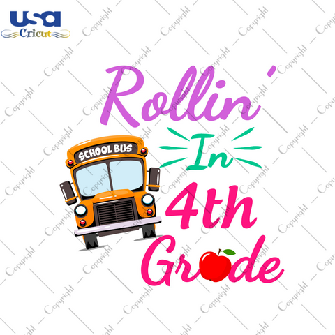 Rollin In 4th Grade Gift For Kids Diy Crafts Svg Files For Cricut, Silhouette Sublimation Files - USA Cricut