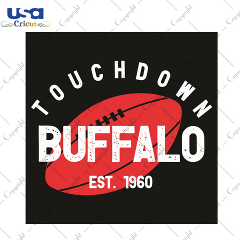 Touchdown Buffalo EST 1960 Sport Gift Diy Crafts Svg Files For Cricut, Silhouette Sublimation Files