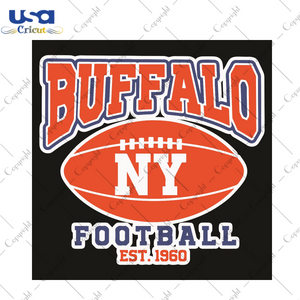 Buffalo NY Football EST 1960 Sport Gift Diy Crafts Svg Files For Cricut, Silhouette Sublimation Files