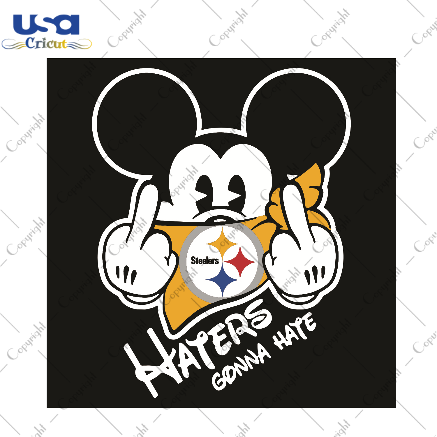 Mickey Steelers Haters Gonna Hate Sport Gift Diy Crafts Svg Files For Cricut, Silhouette Sublimation Files