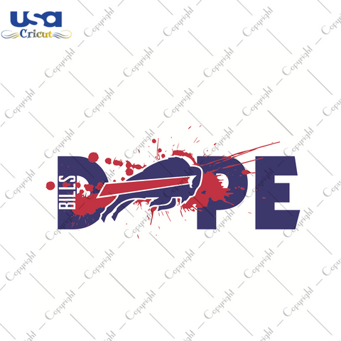 Dope Buffalo Bills Football Team Sport Gift Diy Crafts Svg Files For Cricut, Silhouette Sublimation Files