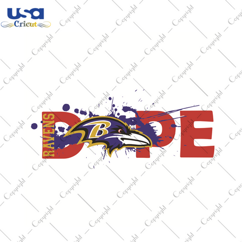 Dope Baltimore Ravens Football Team Sport Gift Diy Crafts Svg Files For Cricut, Silhouette Sublimation Files