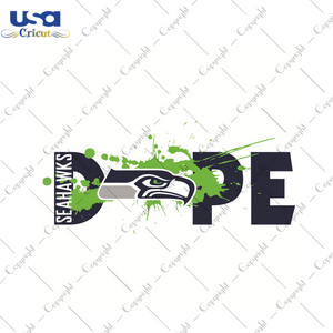 Dope Seattle Seahawks Football Team Sport Gift Diy Crafts Svg Files For Cricut, Silhouette Sublimation Files