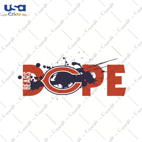 Dope Chicago Bears Football Team Sport Gift Diy Crafts Svg Files For Cricut, Silhouette Sublimation Files