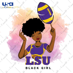 LSU Black Girl LSU Tigers Logo Black Girl Gifts, Shirt For LSU Svg File Diy Crafts Svg Files For Cricut, Silhouette Sublimation Files - USA Cricut