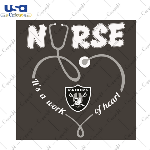 Nurse It Is A Work Of Heart Las Vegas Raiders Sport Gift Diy Crafts Svg Files For Cricut, Silhouette Sublimation Files