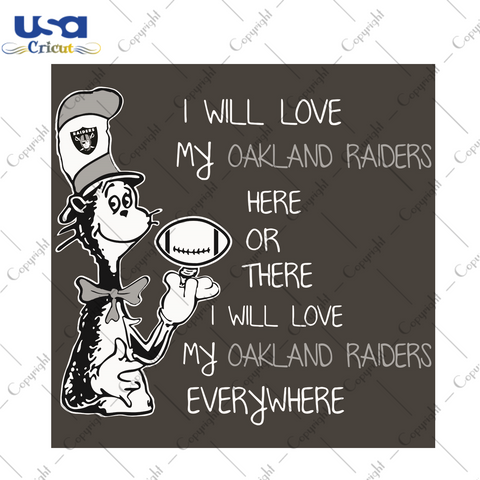 Dr Seuss Oakland Raiders Here Or There I Will Love New York Giants Everywhere Sport Gift Diy Crafts Svg Files For Cricut, Silhouette Sublimation Files