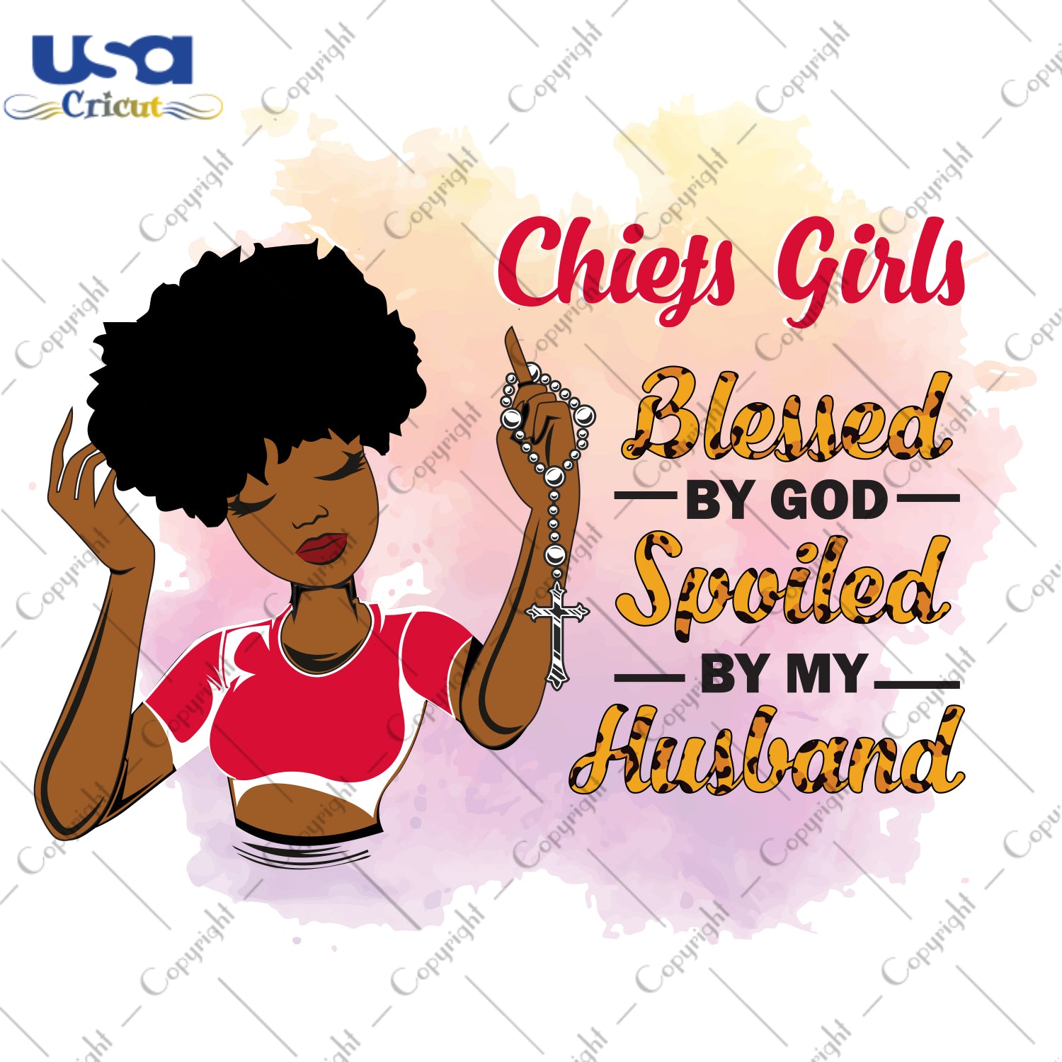 Chiefs Girls Blessed By God Spoiled By My Husband Kansas City Chiefs, Shirt For Black Girl Svg File Diy Crafts Svg Files For Cricut, Silhouette Sublimation Files - USA Cricut