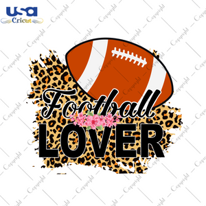 Football Lover Diy Crafts Svg Files For Cricut, Silhouette Sublimation Files - USA Cricut