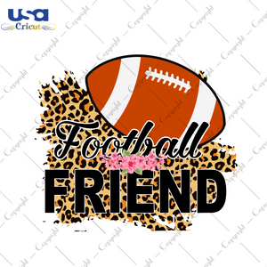 Football Friend Diy Crafts Svg Files For Cricut, Silhouette Sublimation Files - USA Cricut