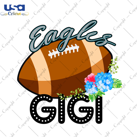 Eagles Football Gigi Gift Diy Crafts Svg Files For Cricut, Silhouette Sublimation Files - USA Cricut