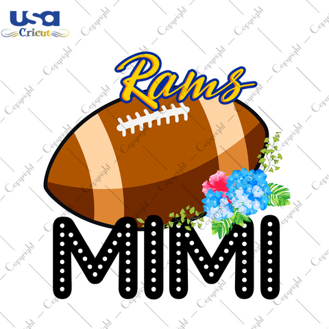 Rams Football Mimi Gift Diy Crafts Svg Files For Cricut, Silhouette Sublimation Files - USA Cricut