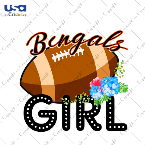 Bengals Football Girl Gift Diy Crafts Svg Files For Cricut, Silhouette Sublimation Files - USA Cricut