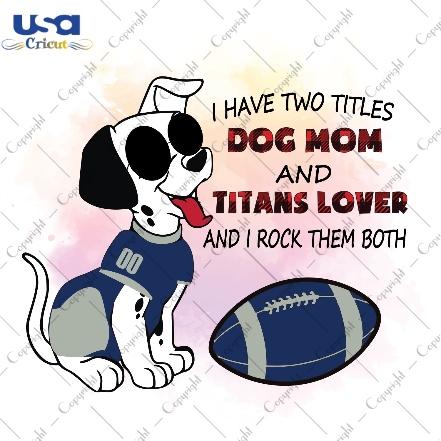 I Have Two Titles Dog Mom And Titans Lover And I Rock Them Both Tennessee Titans, NFL Shirt Svg File Diy Crafts Svg Files For Cricut, Silhouette Sublimation Files - USA Cricut