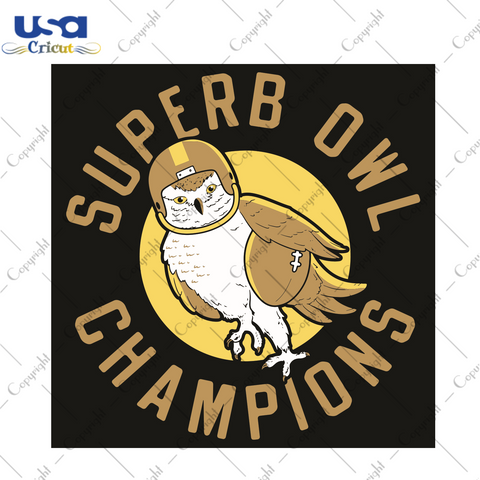 Superb Owl Champions Sport Gift Diy Crafts Svg Files For Cricut, Silhouette Sublimation Files