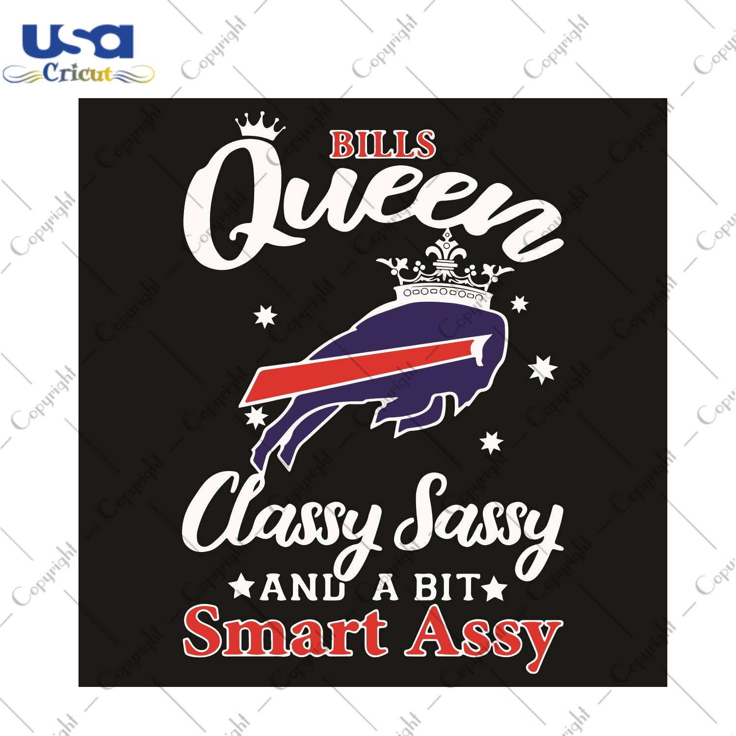 Bills Queen Classy Sassy And A Bit Smart Assy Sport Gift Diy Crafts Svg Files For Cricut, Silhouette Sublimation Files