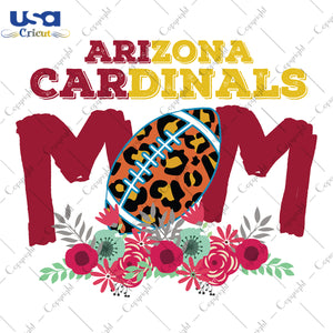 Arizona Cardinals Mom NFL Team Gifts, Shirt For Arizona Cardinals Fans Svg File Diy Crafts Svg Files For Cricut, Silhouette Sublimation Files - USA Cricut