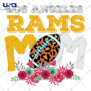 Los Angeles Rams Mom NFL Team Gifts, Shirt For Los Angeles Rams Fan Svg File Diy Crafts Svg Files For Cricut, Silhouette Sublimation Files - USA Cricut