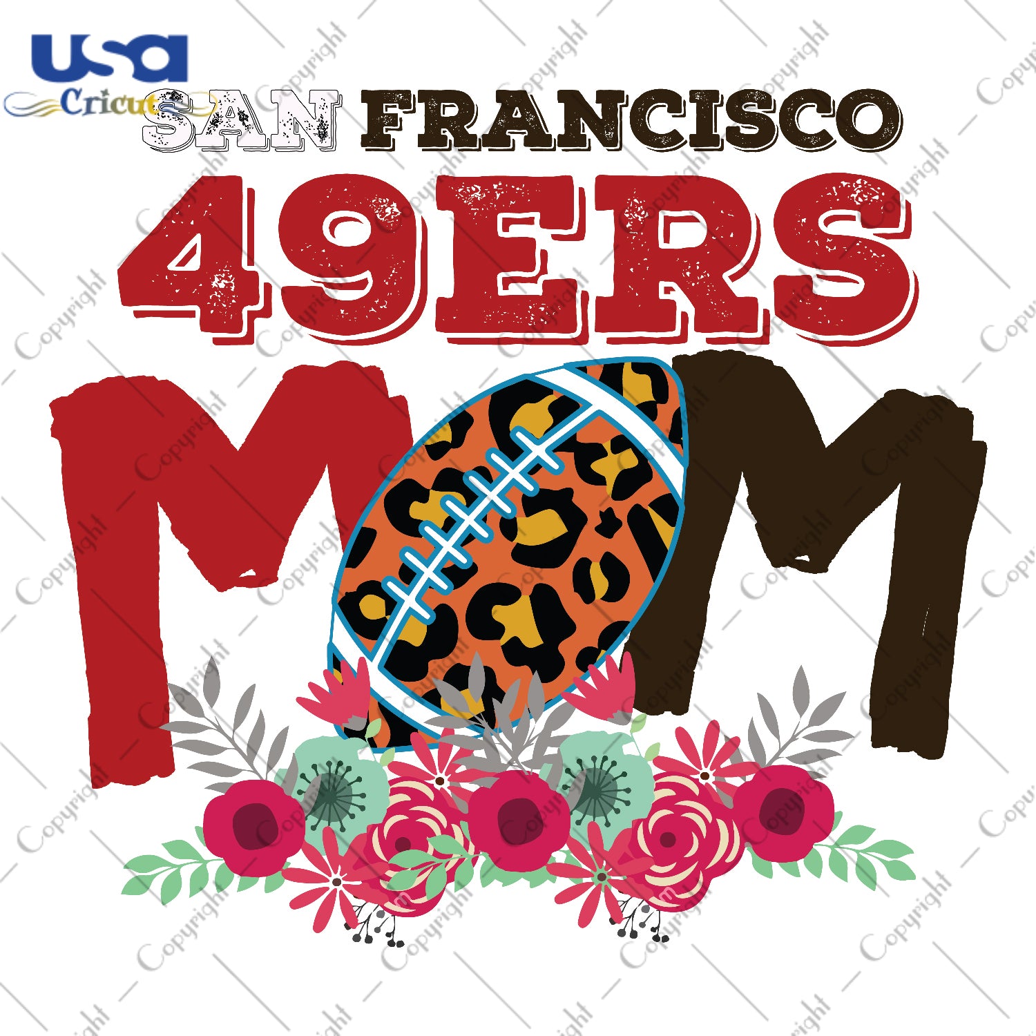 San Francisco 49ers Mom NFL Team Gifts, Shirt For San Francisco 49ers Fan Svg File Diy Crafts Svg Files For Cricut, Silhouette Sublimation Files - USA Cricut