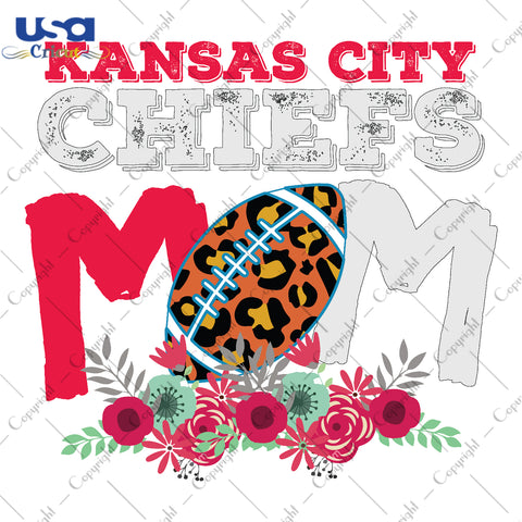 Kansas City Chiefs Mom NFL Team Gifts, Shirt For Kansas City Chiefs Fan Svg File Diy Crafts Svg Files For Cricut, Silhouette Sublimation Files - USA Cricut