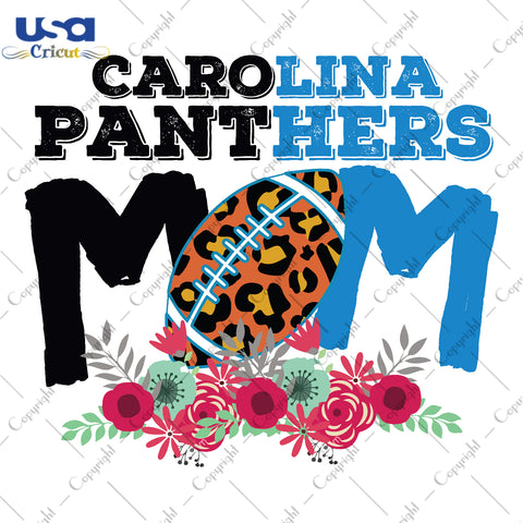 Carolina Panthers Mom NFL Team Gifts, Shirt For Carolina Panthers Fan Svg File Diy Crafts Svg Files For Cricut, Silhouette Sublimation Files - USA Cricut