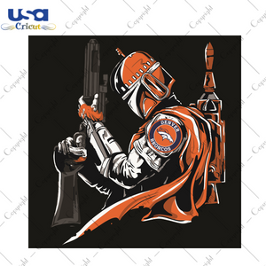 Mandalorian Denver Broncos Sport Gift Diy Crafts Svg Files For Cricut, Silhouette Sublimation Files