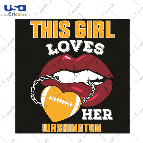 This Girl Loves Her Washington Sexy Lips Sport Gift Diy Crafts Svg Files For Cricut, Silhouette Sublimation Files