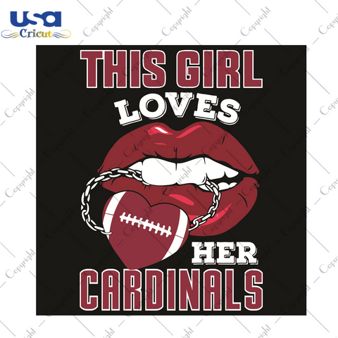 This Girl Loves Her Cardinals Sexy Lips Sport Gift Diy Crafts Svg Files For Cricut, Silhouette Sublimation Files