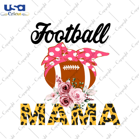 Best Football Gift For Mama Diy Crafts Svg Files For Cricut, Silhouette Sublimation Files - USA Cricut