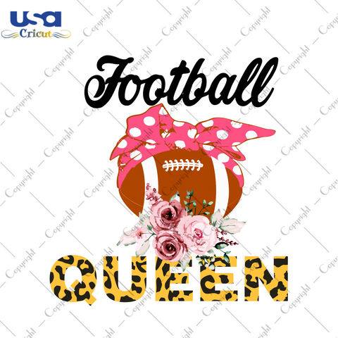 Best Football Gift For Queen Diy Crafts Svg Files For Cricut, Silhouette Sublimation Files - USA Cricut