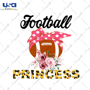 Best Football Gift For Princess Diy Crafts Svg Files For Cricut, Silhouette Sublimation Files - USA Cricut