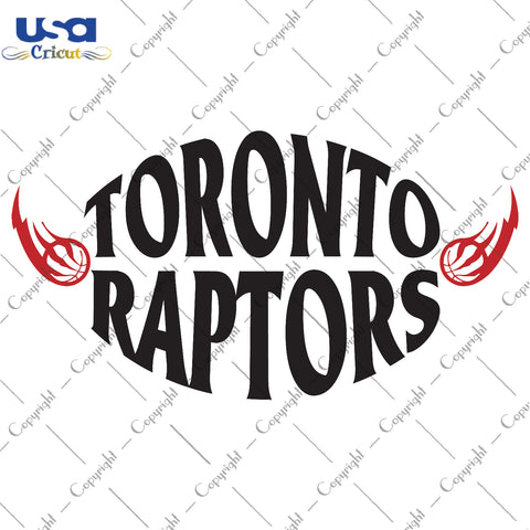 Toronto Raptors NBA Logo NBA Team Gift, Shirt For Toronto Raptors NBA Svg File Diy Crafts Svg Files For Cricut, Silhouette Sublimation Files - USA Cricut