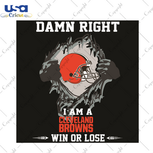 Damn Right I Am A Cleveland Browns Sport Gift Diy Crafts Svg Files For Cricut, Silhouette Sublimation Files