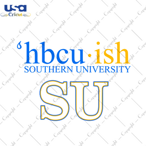 Gift For Southern University Diy Crafts Svg Files For Cricut, Silhouette Sublimation Files - USA Cricut