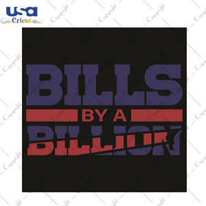 Bills By A Billion Sport Gift Diy Crafts Svg Files For Cricut, Silhouette Sublimation Files