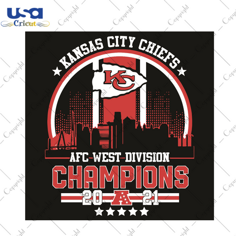 Kansas City Chiefs AFC West Division Champions 2021 Sport Gift Diy Crafts Svg Files For Cricut, Silhouette Sublimation Files