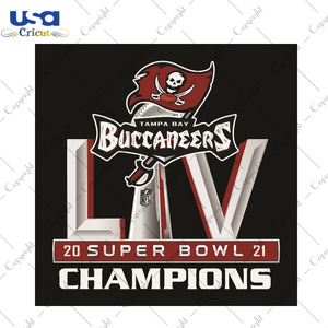 Super Bowl 2021 Champions Tampa Bay Buccaneers Sport Gift Diy Crafts Svg Files For Cricut, Silhouette Sublimation Files