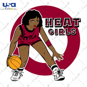 Heat Girls Miami Heat NBA Sport Gifts, NBA Shirt Svg File Diy Crafts Svg Files For Cricut, Silhouette Sublimation Files - USA Cricut