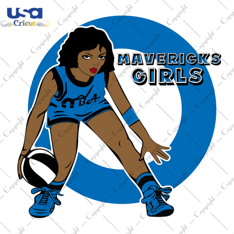 Mavericks Girls Dallas Mavericks NBA Sport Gifts, NBA Shirt Svg File Diy Crafts Svg Files For Cricut, Silhouette Sublimation Files - USA Cricut