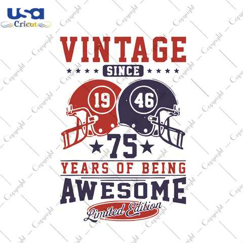 Vintage Since 1946 75 Years Of being Awesome Sport Gift Diy Crafts Svg Files For Cricut, Silhouette Sublimation Files