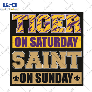 Tiger On Saturday Saint On Sunday Sport Gift Diy Crafts Svg Files For Cricut, Silhouette Sublimation Files