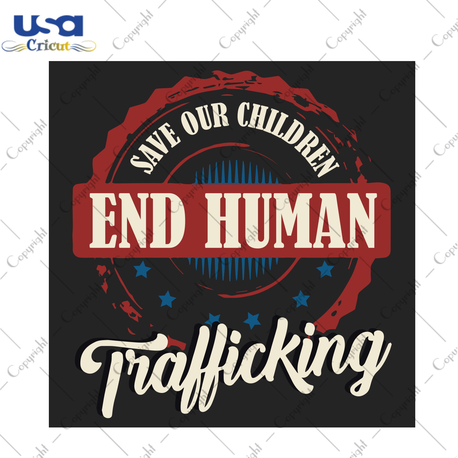 Save Our Children End Human Trafficking Perfect Gift Trending Gift Diy Crafts Svg Files For Cricut, Silhouette Sublimation Files