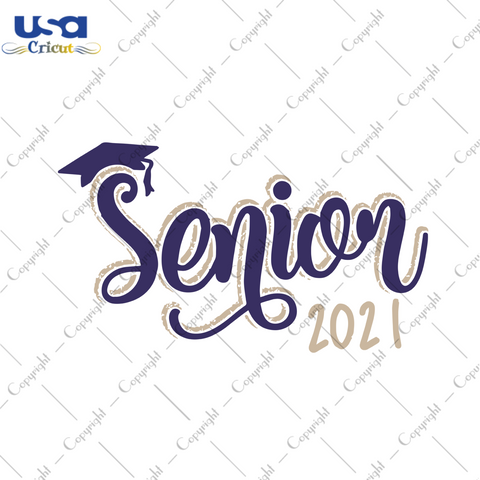 Senior 2021 Svg, School Svg, University Svg, Student Svg, Graduation 2021 Svg, Senior 2021 Svg, Graduation Gift, Class Of 2021, Gift For Friend