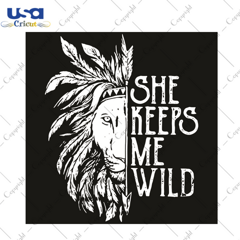 She Keeps Me Wild Trending Gift Diy Crafts Svg Files For Cricut, Silhouette Sublimation Files