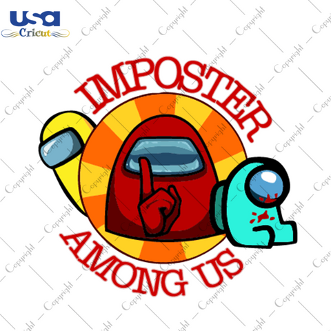 Shh Imposter Among Us Trending Gift Diy Crafts Svg Files For Cricut, Silhouette Sublimation Files