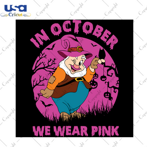 Short Man In October We Wear Pink, Halloween Svg, Happy Halloween, Halloween Gift, Halloween Shirt, Halloween Icon, Halloween Vector, Nightmare Svg, Short Man Svg, Cute Short Man, Disney Svg 